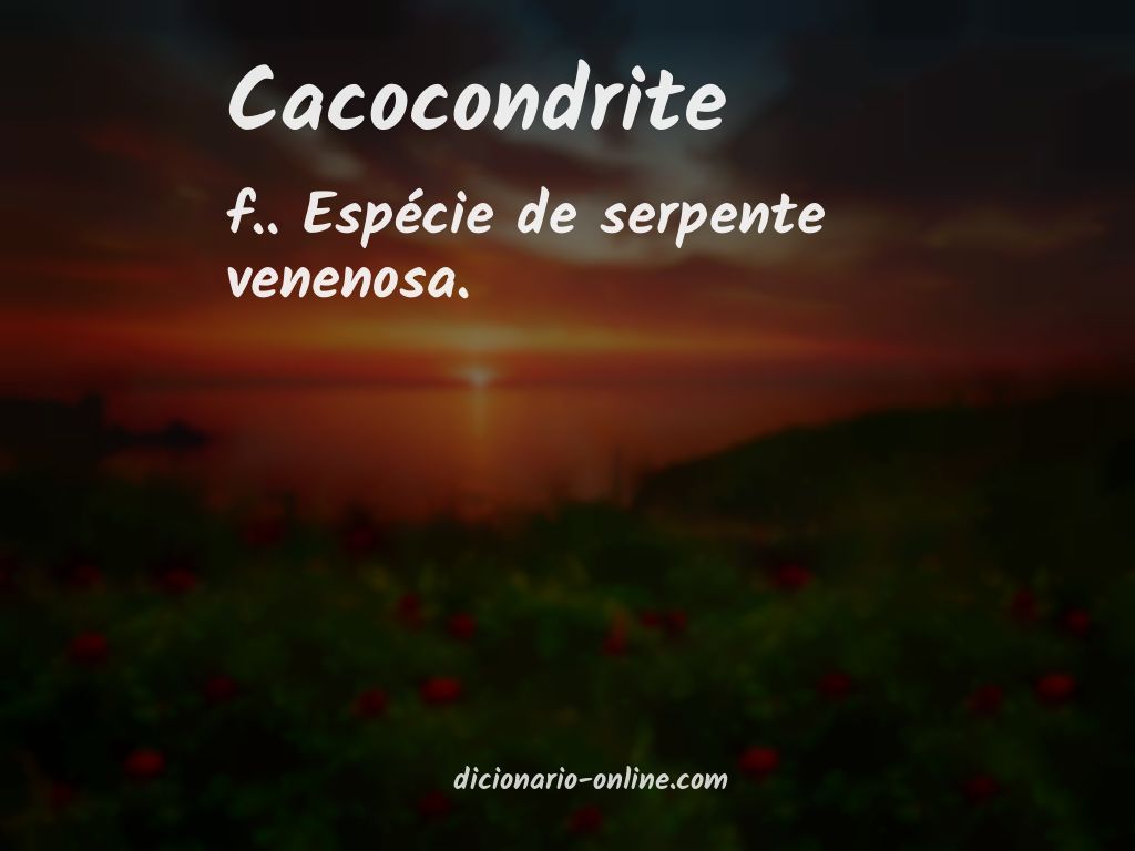 Significado de cacocondrite