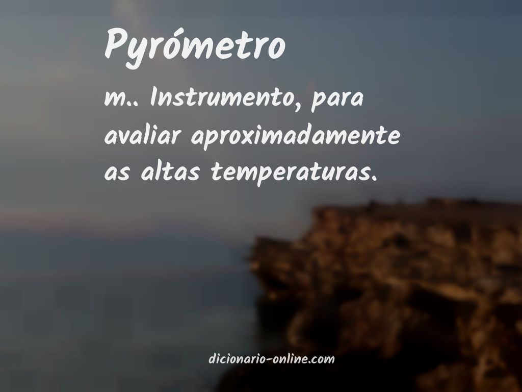 Significado de pyrómetro