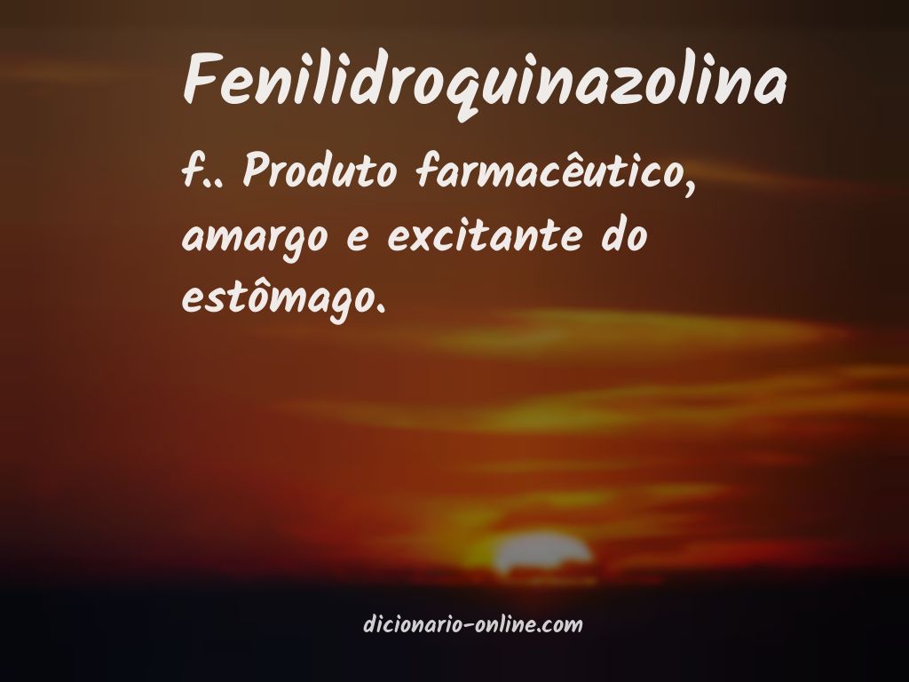 Significado de fenilidroquinazolina