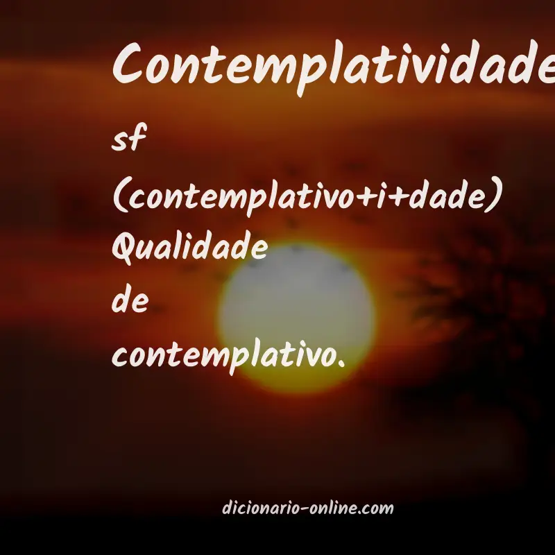 Significado de contemplatividade
