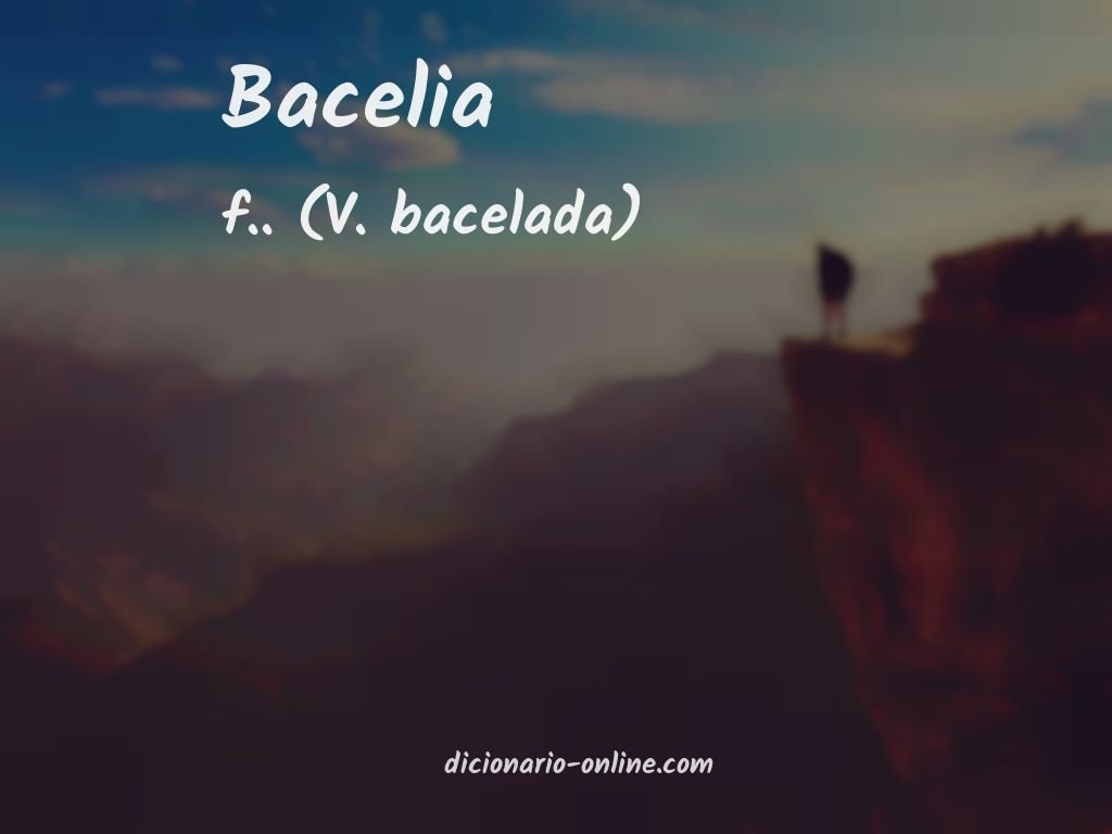 Significado de bacelia