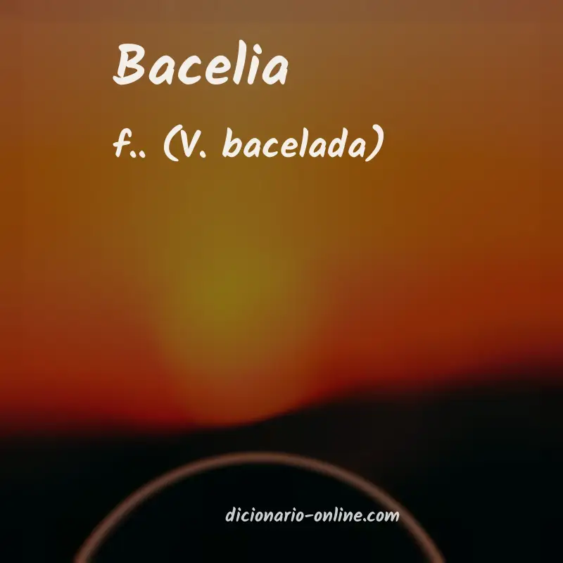 Significado de bacelia