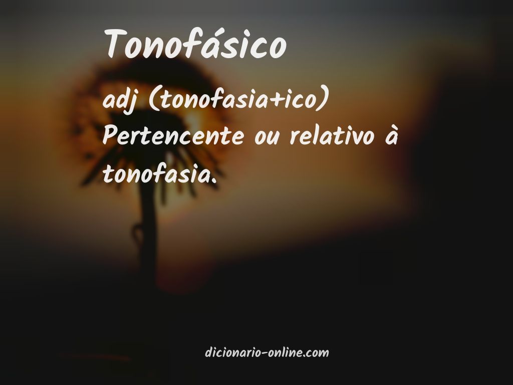 Significado de tonofásico