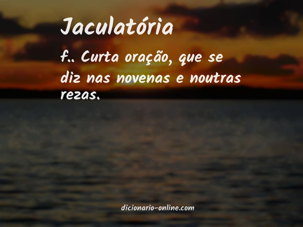 Significado de jaculatória