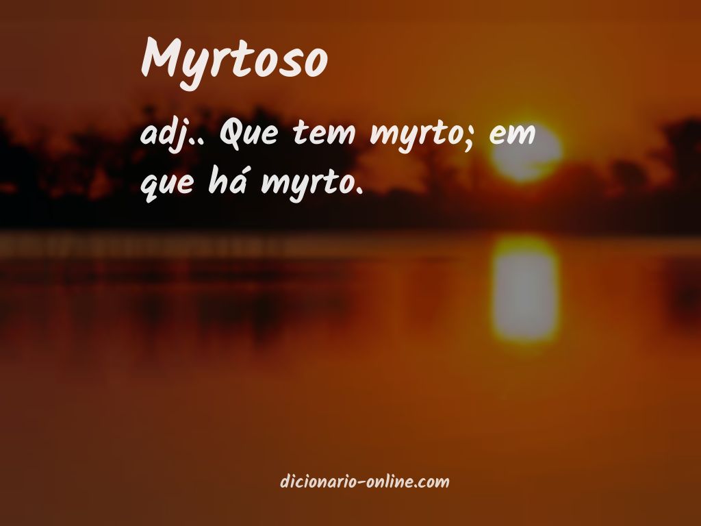 Significado de myrtoso