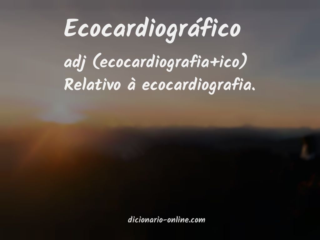 Significado de ecocardiográfico