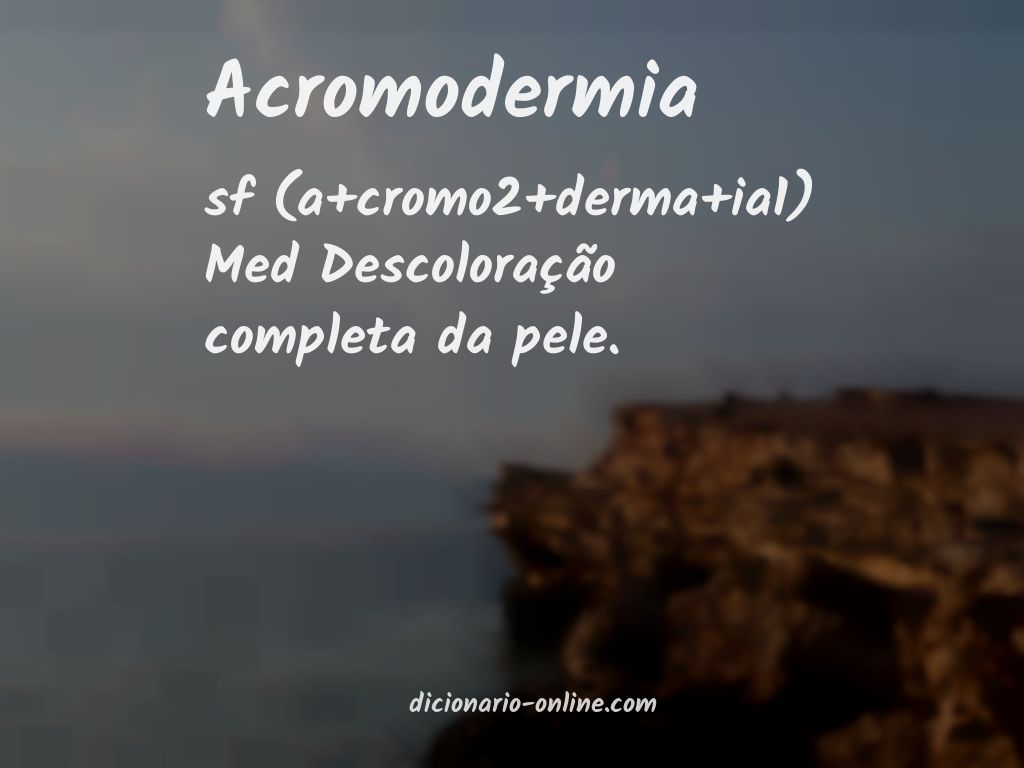 Significado de acromodermia