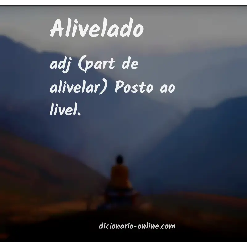 Significado de alivelado