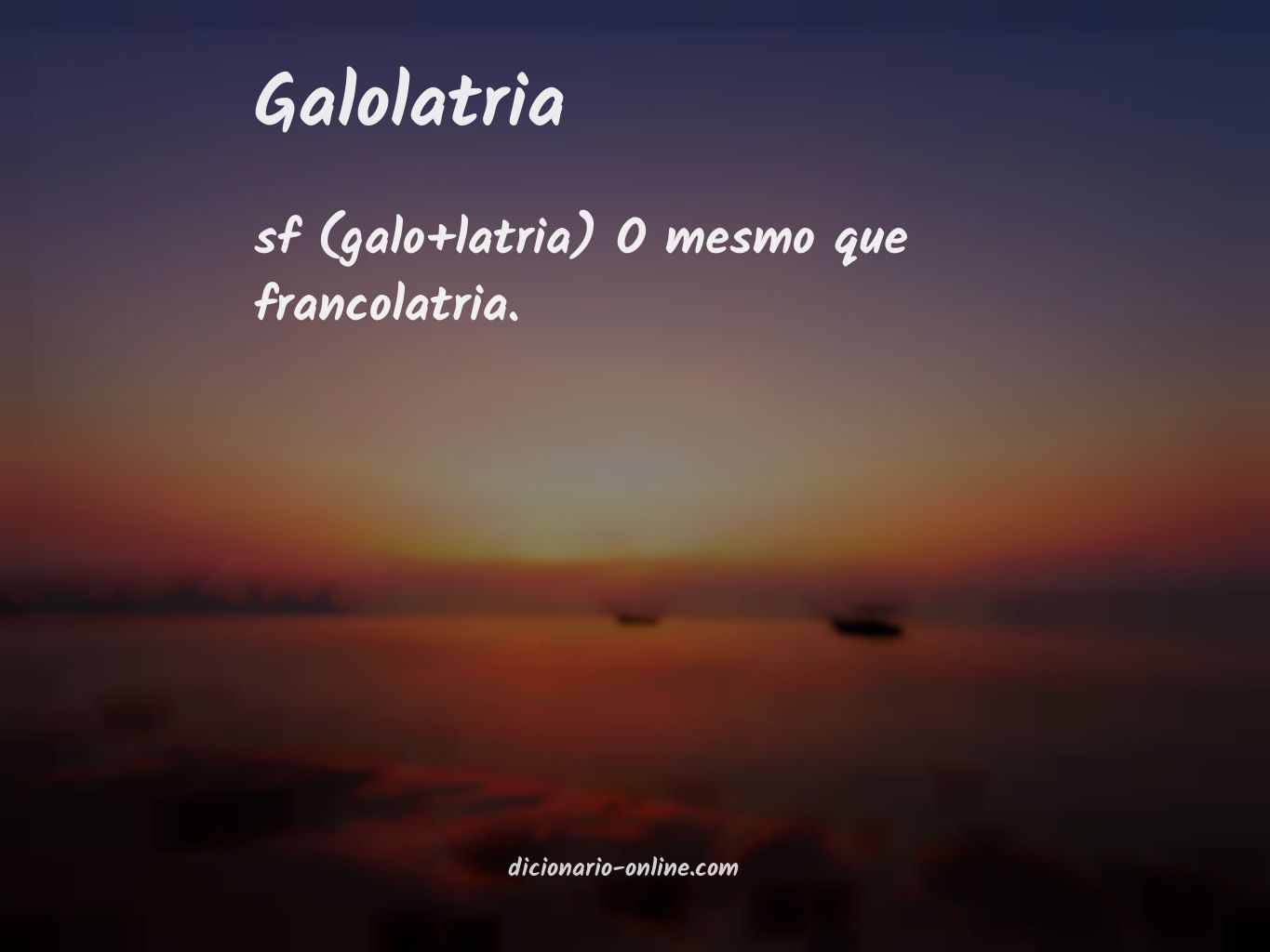 Significado de galolatria