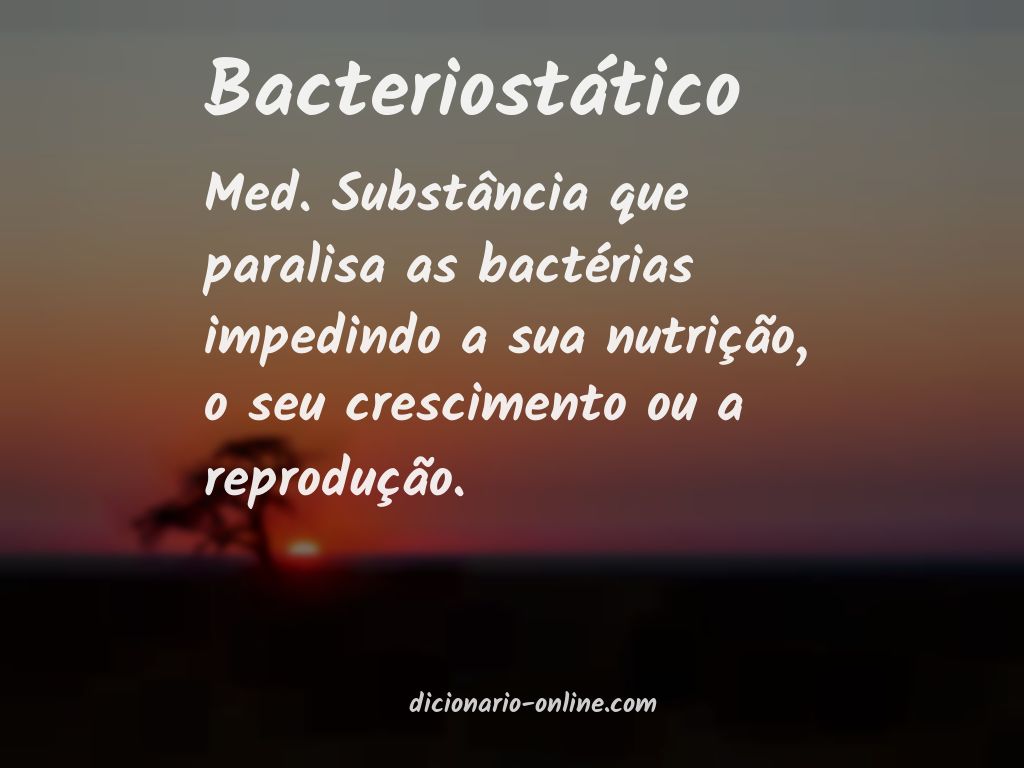 Significado de bacteriostático