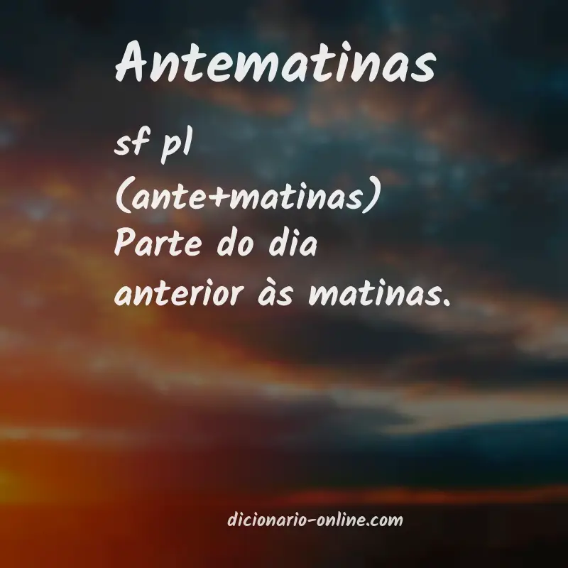 Significado de antematinas