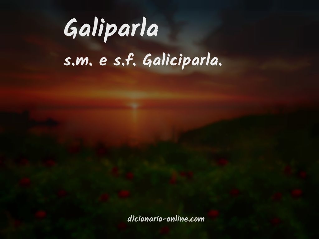 Significado de galiparla