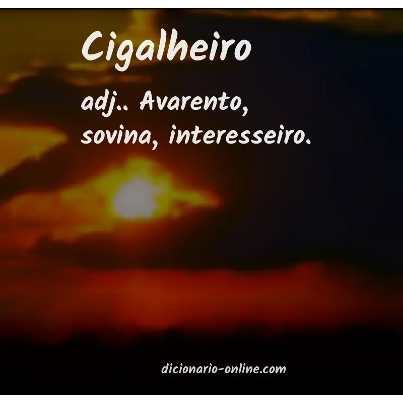 Significado de cigalheiro