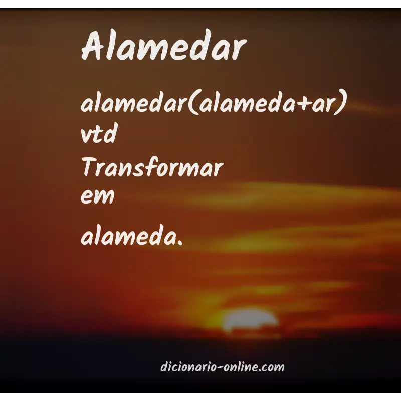 Significado de alamedar