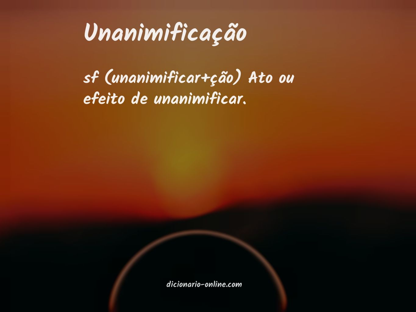 Significado de unanimificação