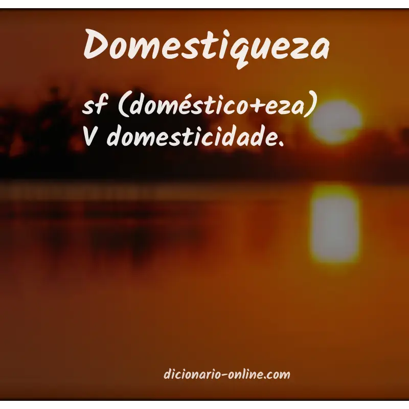 Significado de domestiqueza