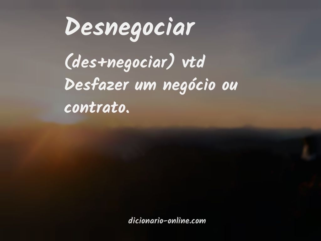 Significado de desnegociar