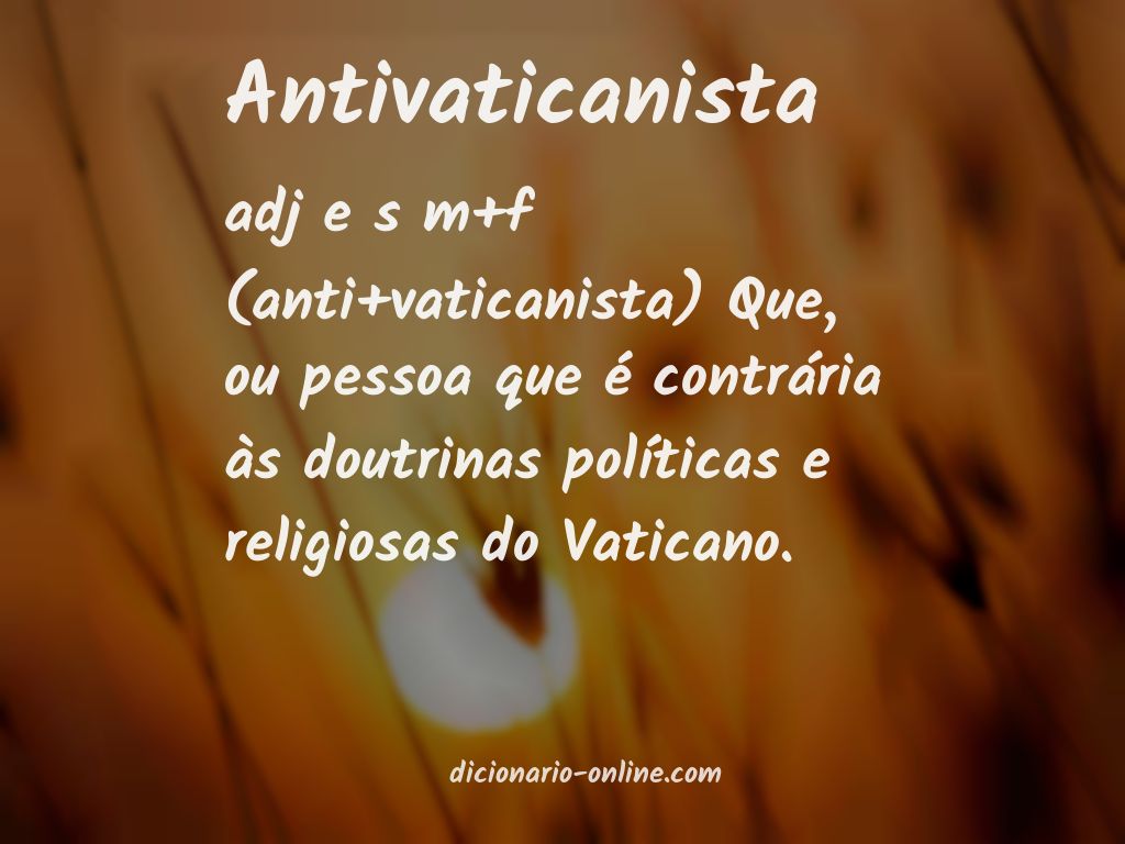 Significado de antivaticanista