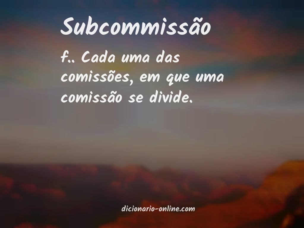 Significado de subcommissão