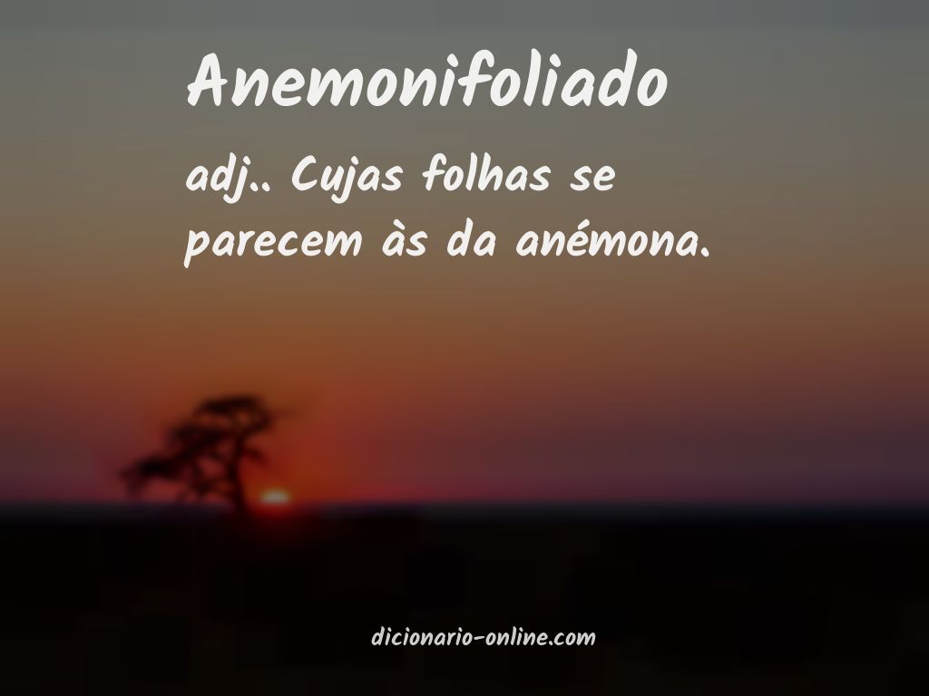 Significado de anemonifoliado