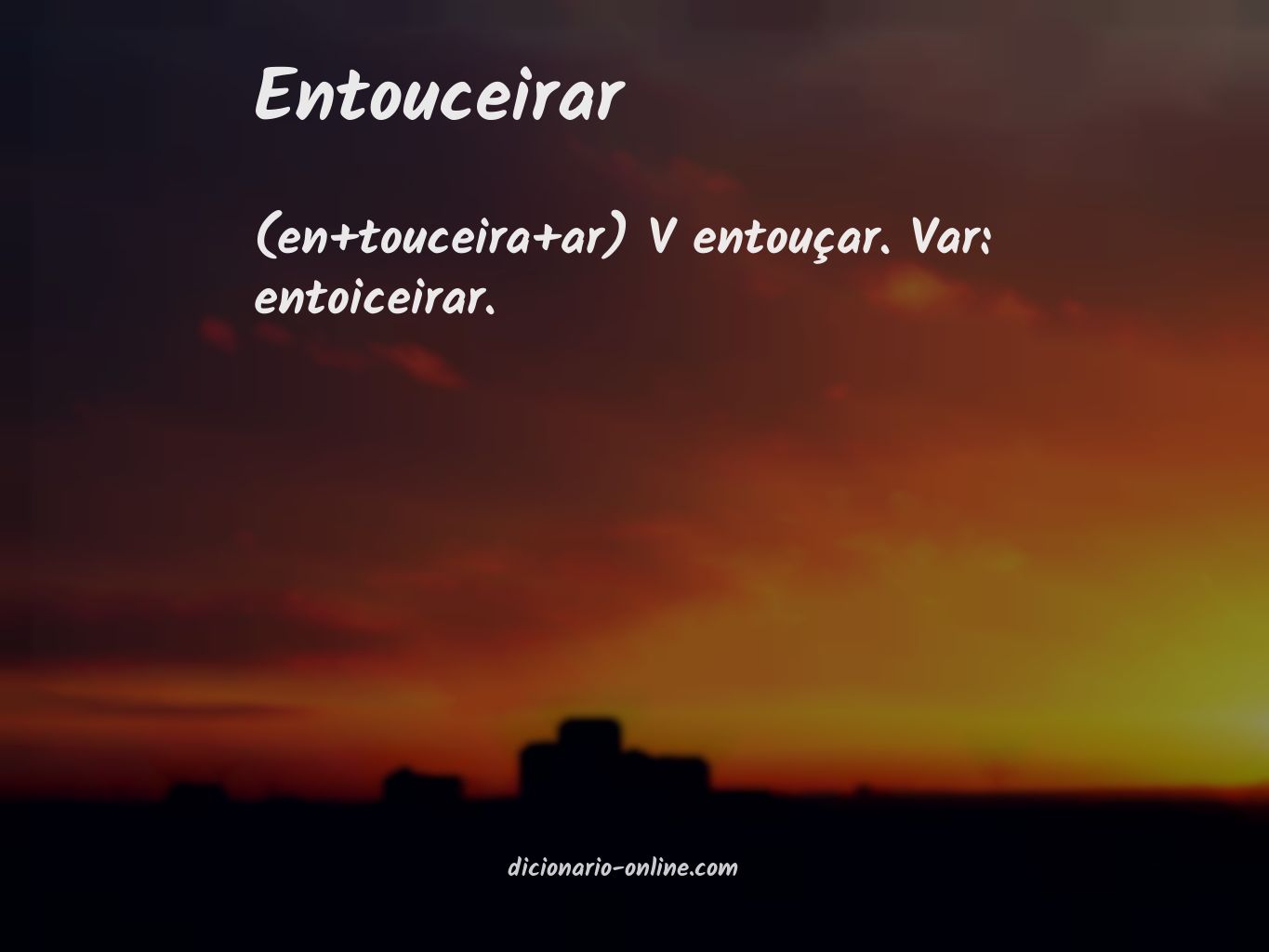 Significado de entouceirar