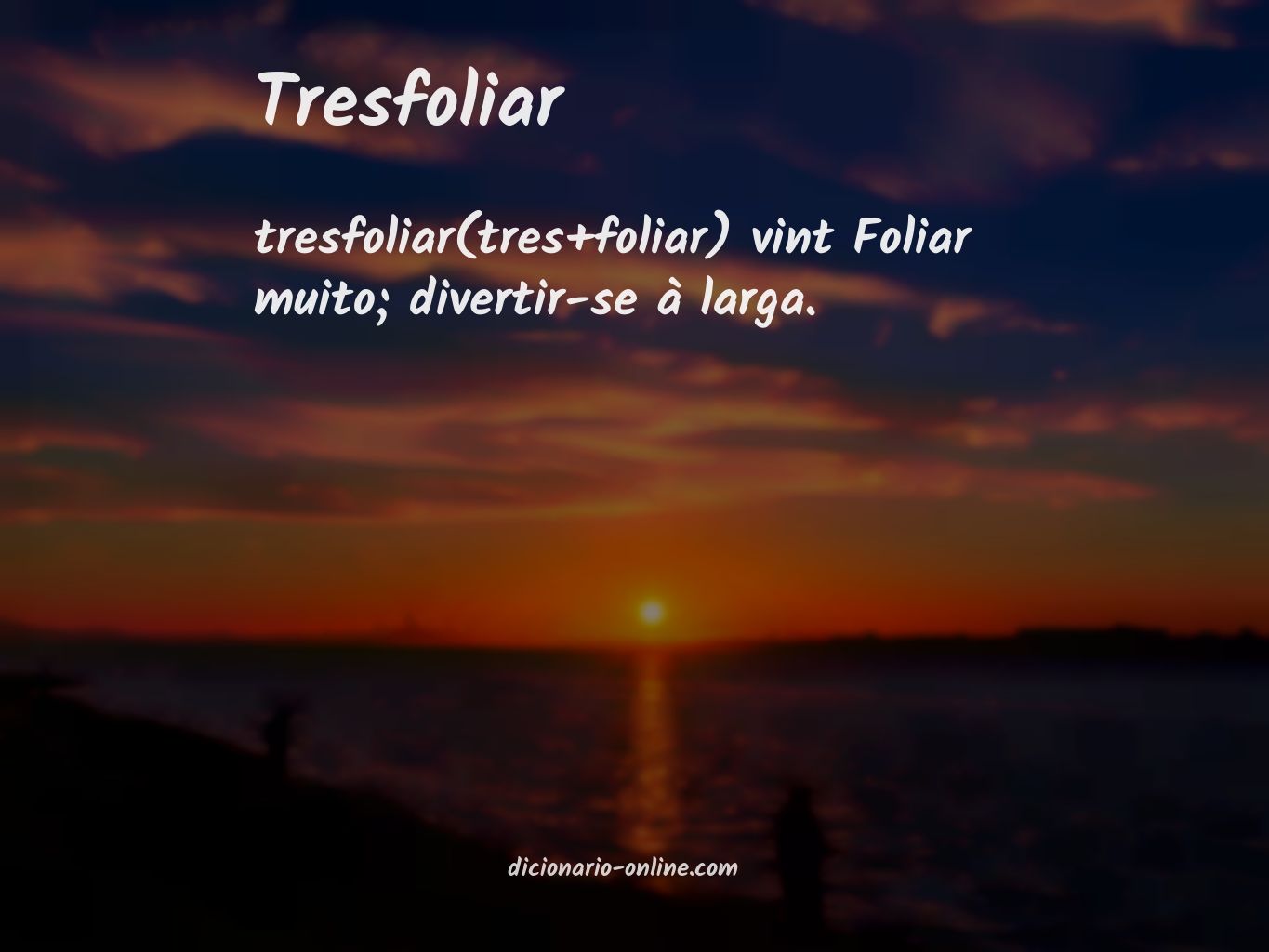 Significado de tresfoliar