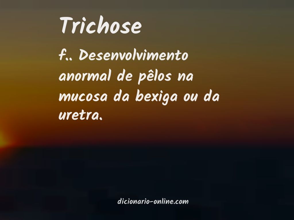 Significado de trichose