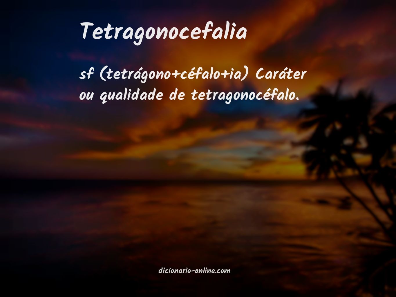 Significado de tetragonocefalia