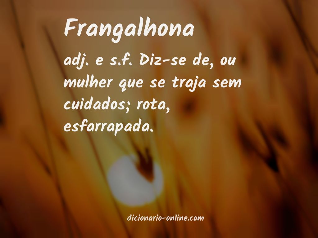 Significado de frangalhona