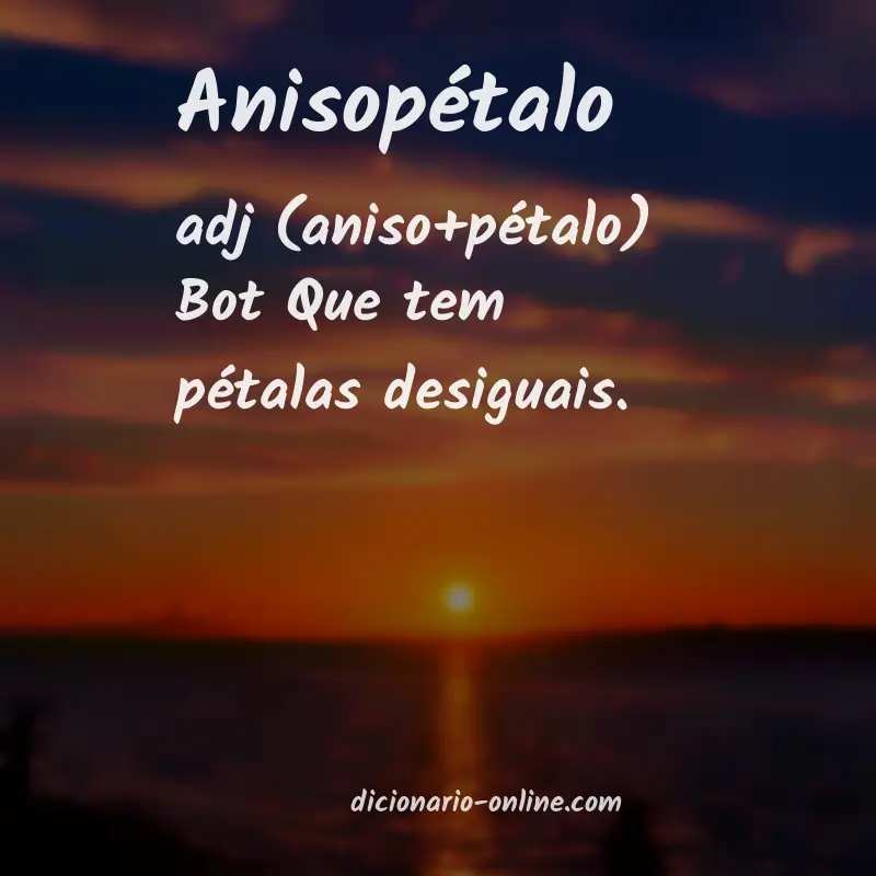 Significado de anisopétalo