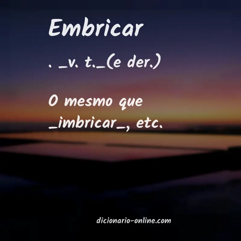 Significado de embricar