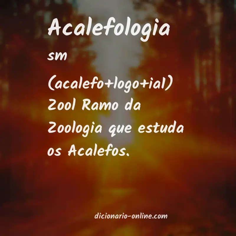 Significado de acalefologia