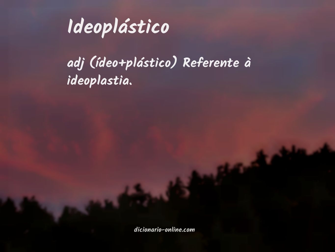 Significado de ideoplástico