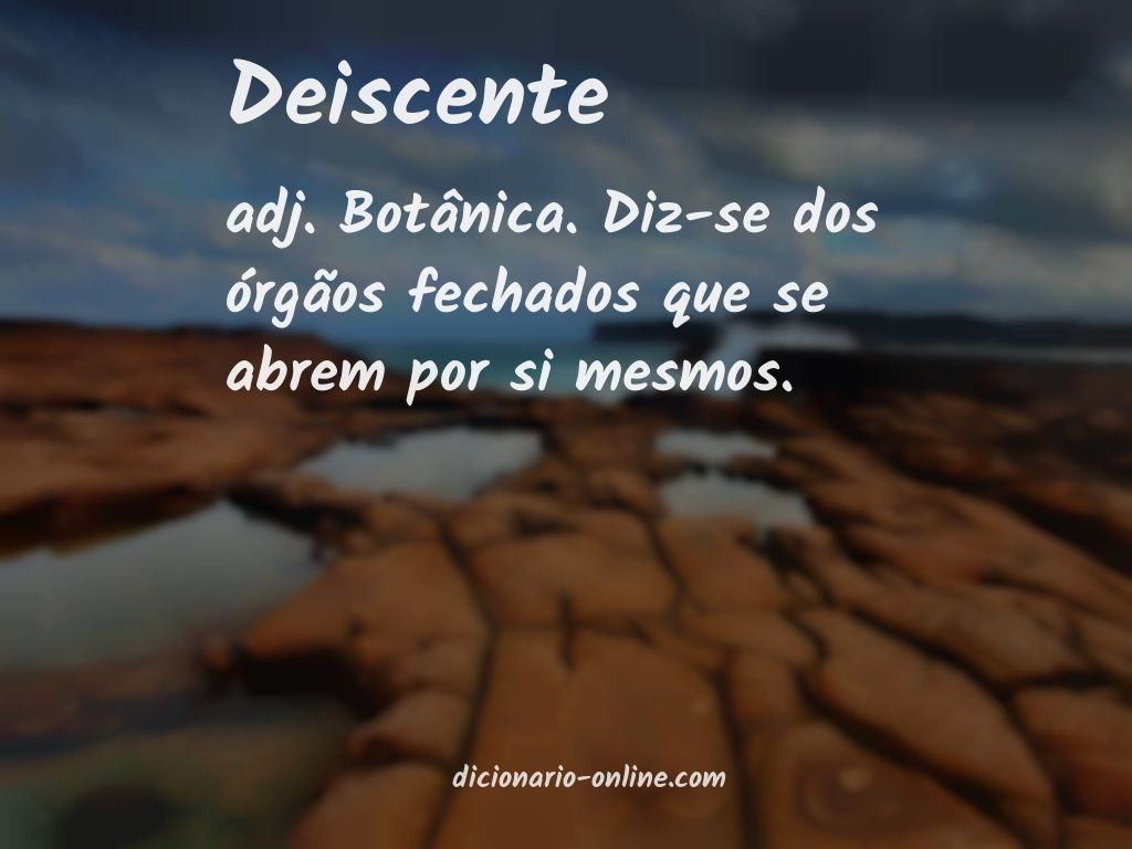 Significado de deiscente