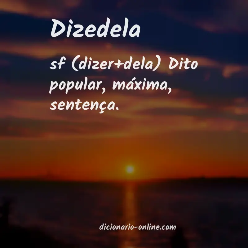 Significado de dizedela