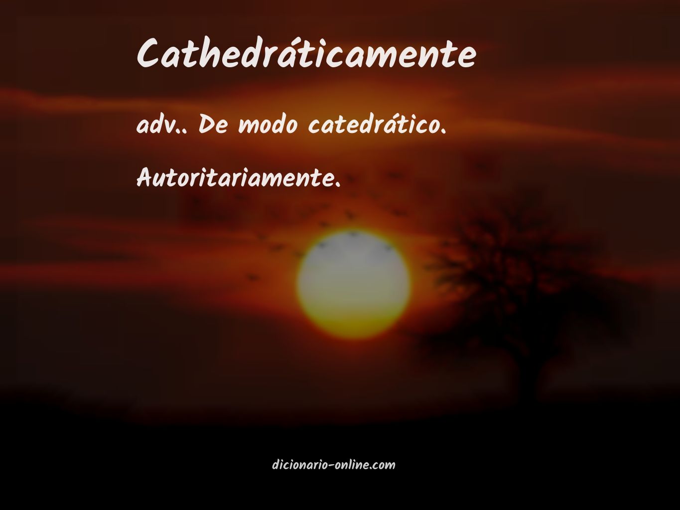 Significado de cathedráticamente