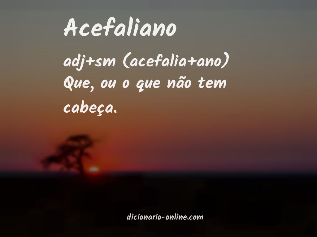 Significado de acefaliano