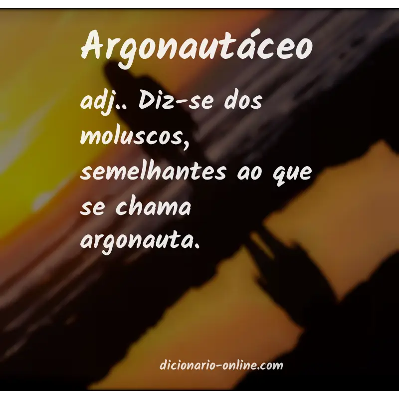 Significado de argonautáceo