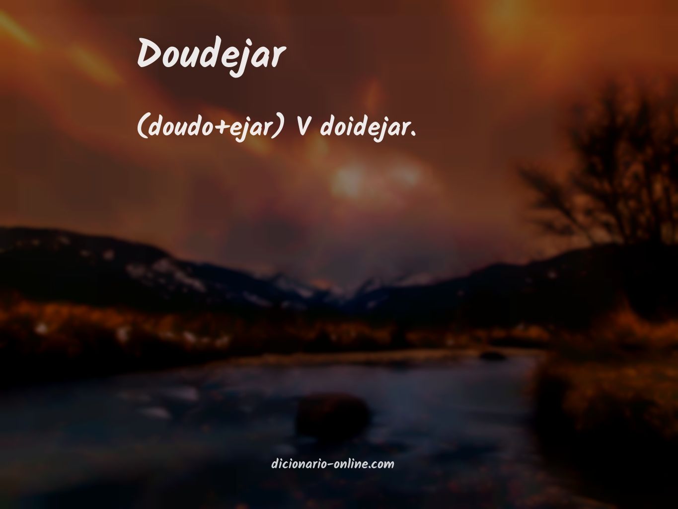 Significado de doudejar