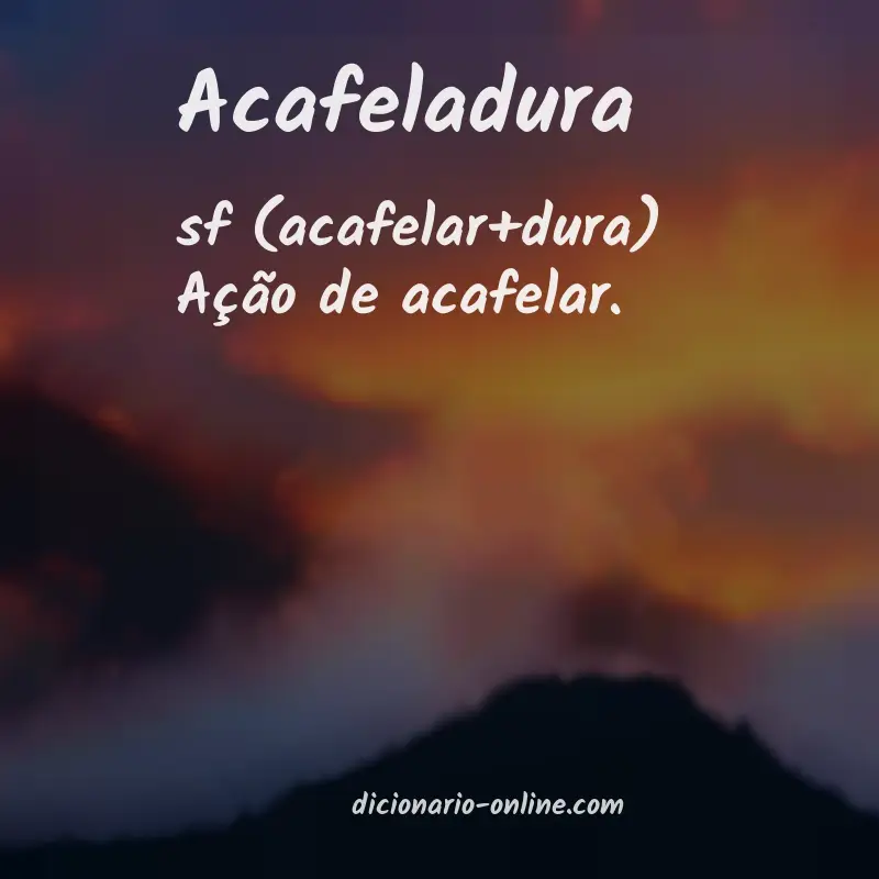 Significado de acafeladura