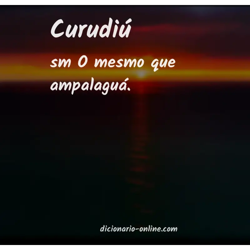 Significado de curudiú