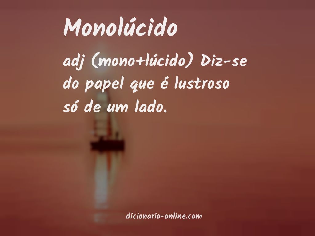 Significado de monolúcido