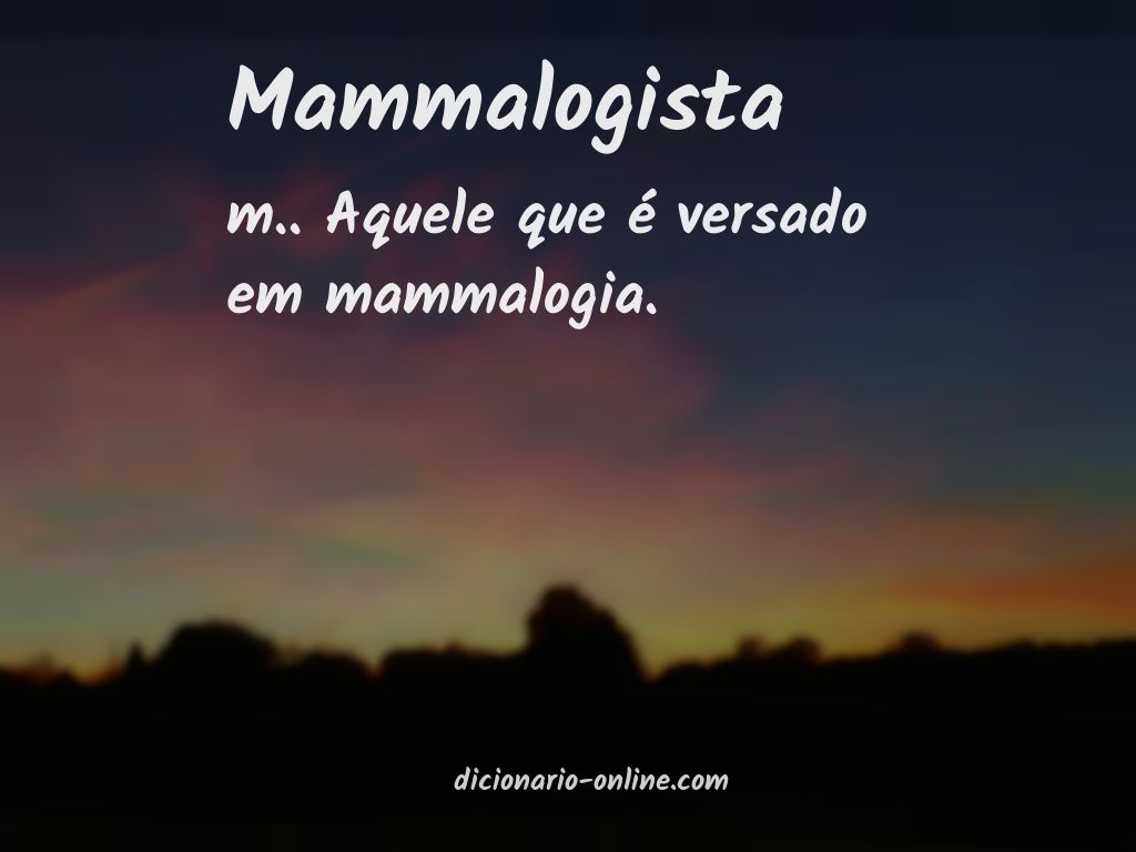 Significado de mammalogista