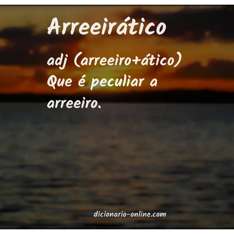 Significado de arreeirático