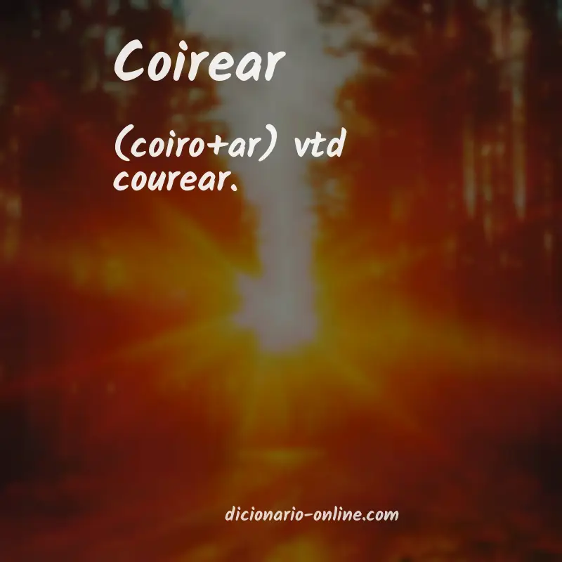 Significado de coirear