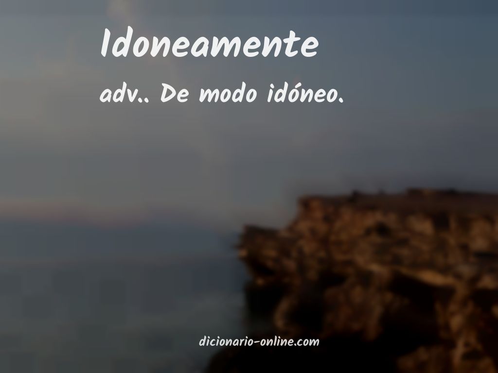 Significado de idoneamente