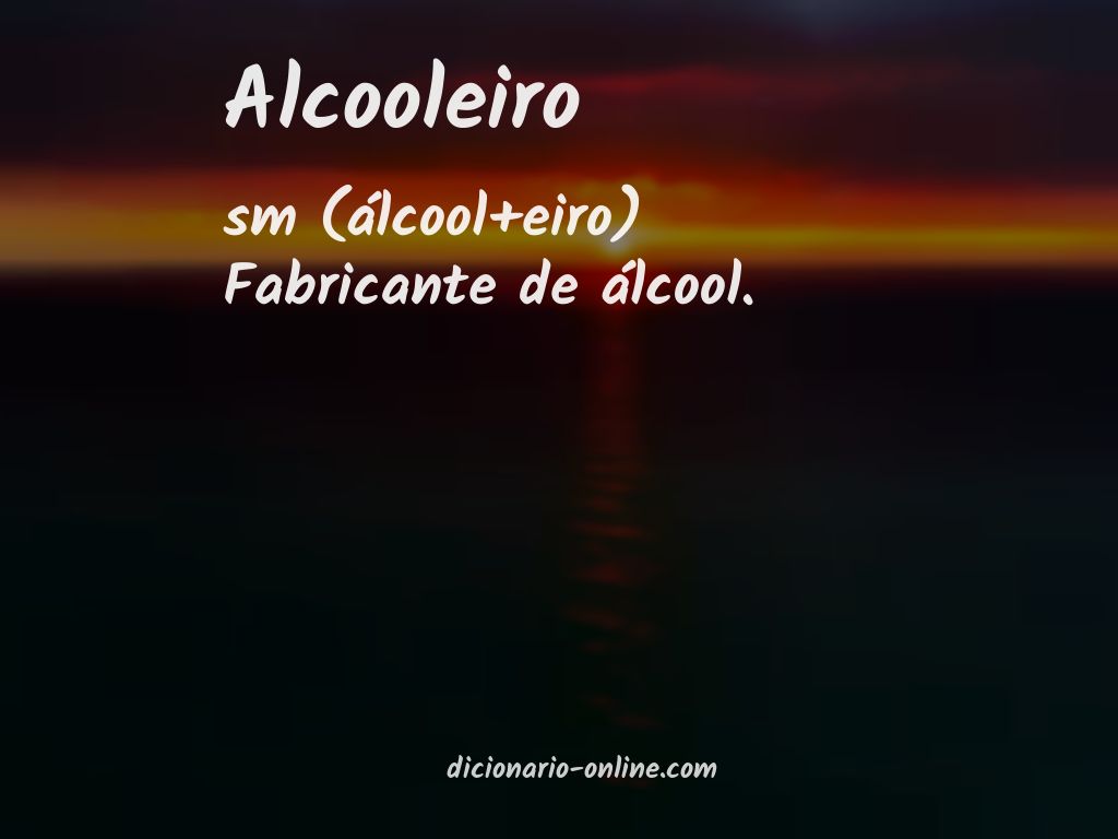 Significado de alcooleiro