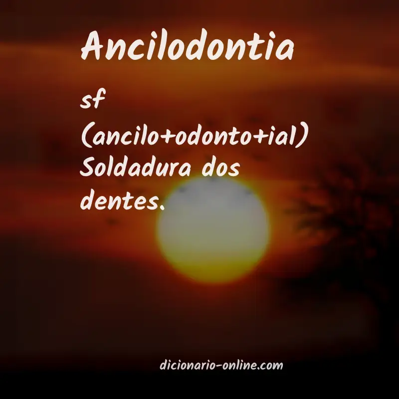 Significado de ancilodontia