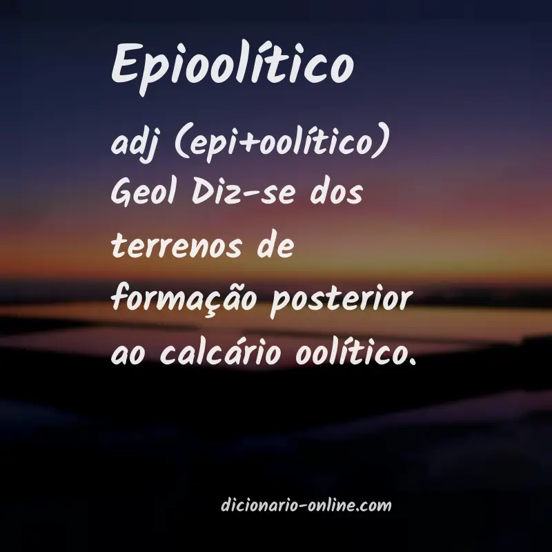 Significado de epioolítico