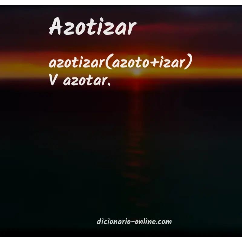 Significado de azotizar
